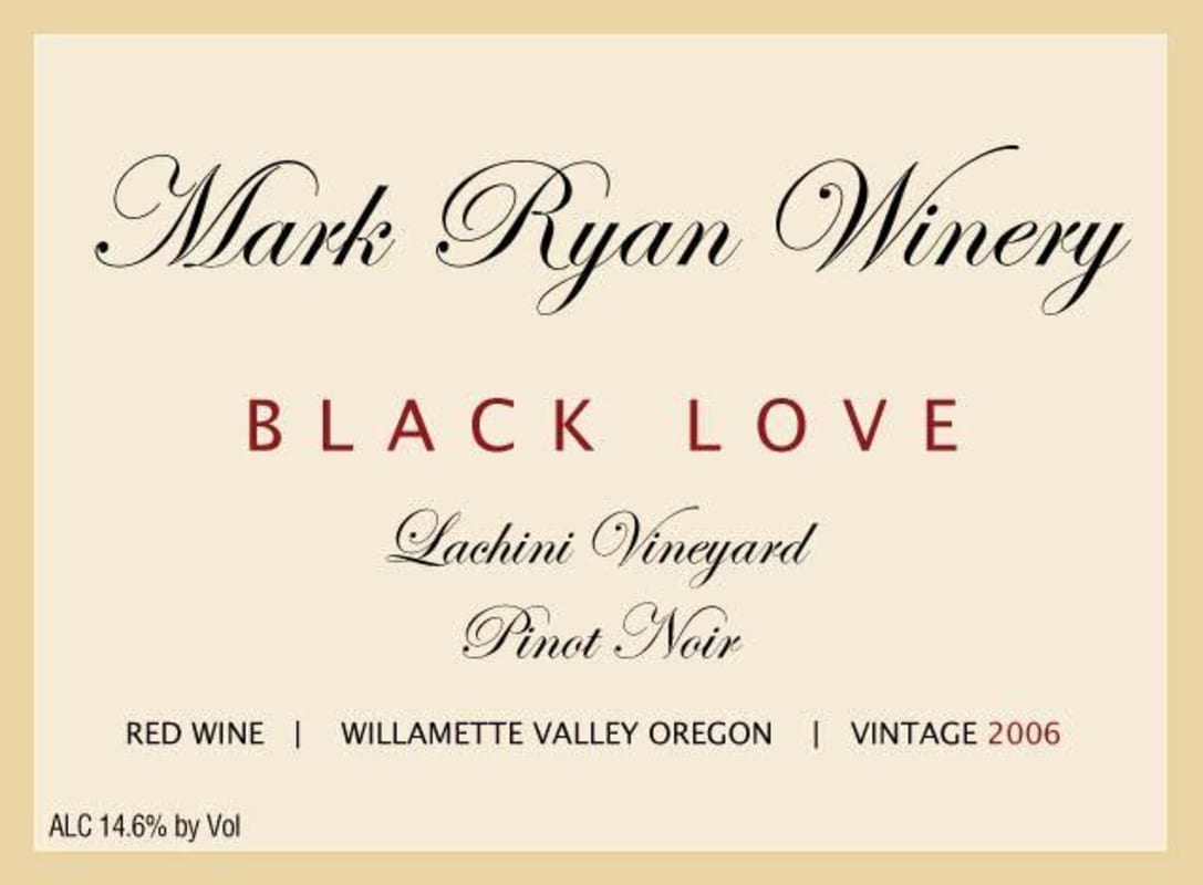 Mark Ryan Black Love Lachini Vineyard Pinot Noir 2006 Front Label