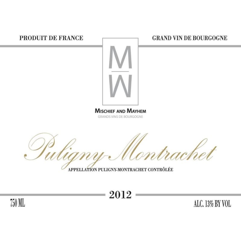 Mischief and Mayhem Puligny-Montrachet 2012 Front Label