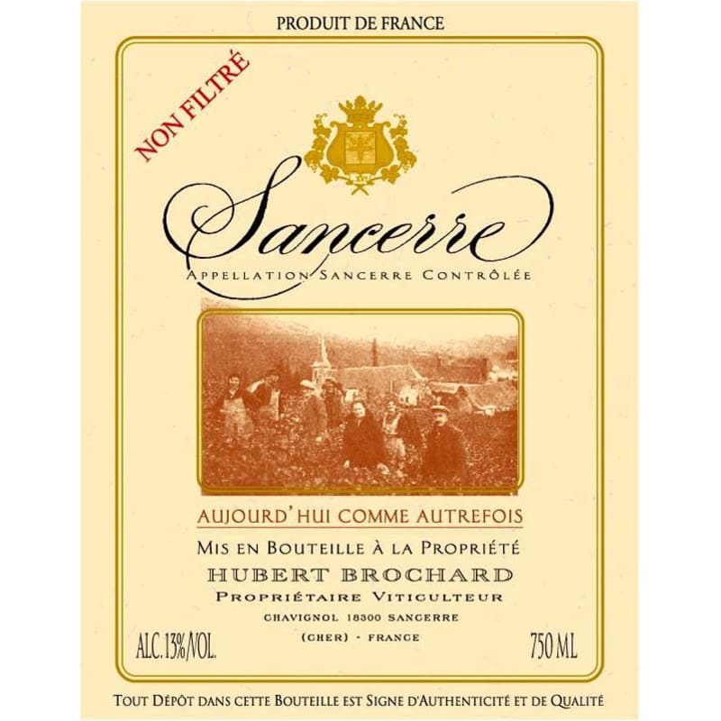 Domaine Hubert Brochard Sancerre Aujourd'hui Comme Autrefois 2014 Front Label