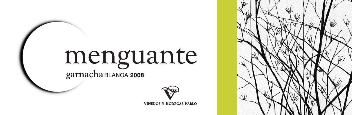 Vinedos Y Bodegas Pablo Menguante Garnacha Blanca 2008 Front Label