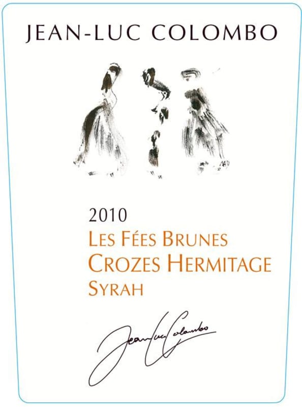 Jean-Luc Colombo Crozes Hermitage Les Fees Brunes 2010 Front Label