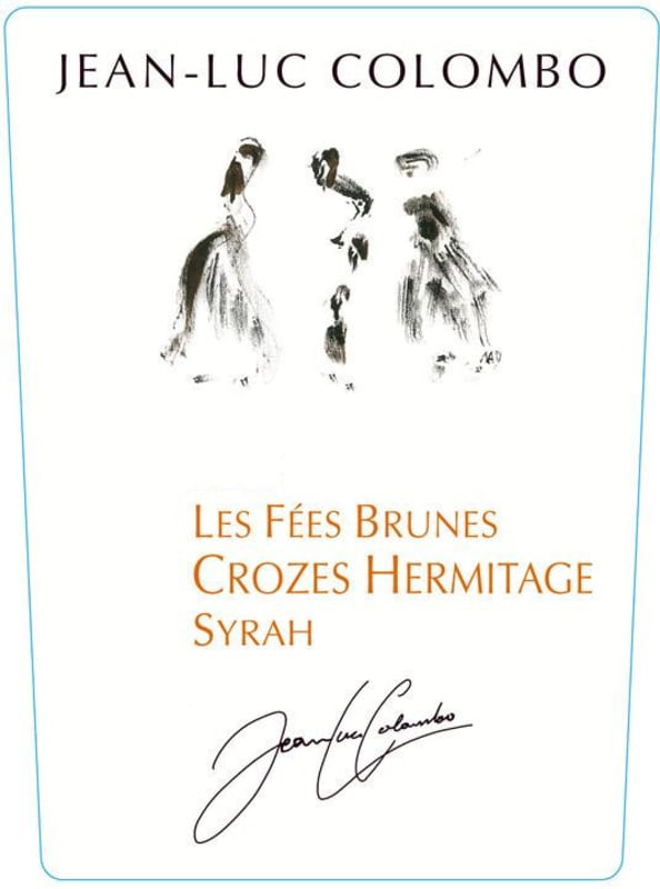 Jean-Luc Colombo Crozes Hermitage Les Fees Brunes 2014 Front Label