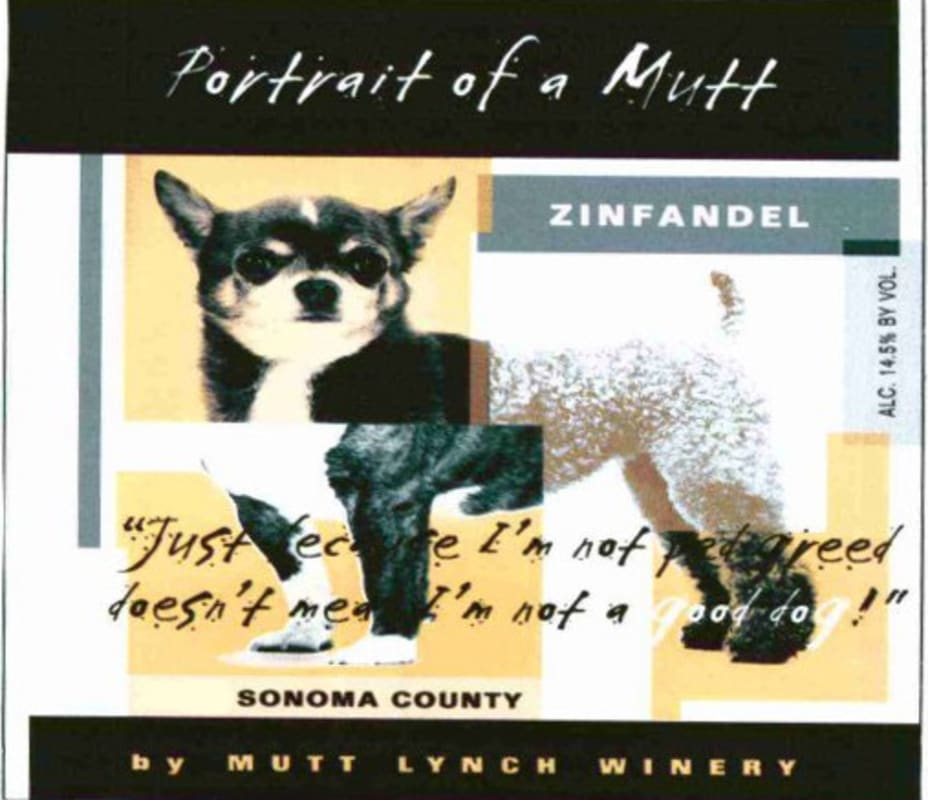 Mutt Lynch Portrait of a Mutt Zinfandel 2006 Front Label
