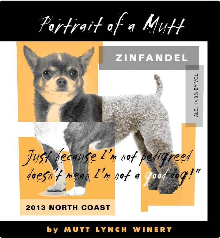 Mutt Lynch Portrait of a Mutt Zinfandel 2013 Front Label