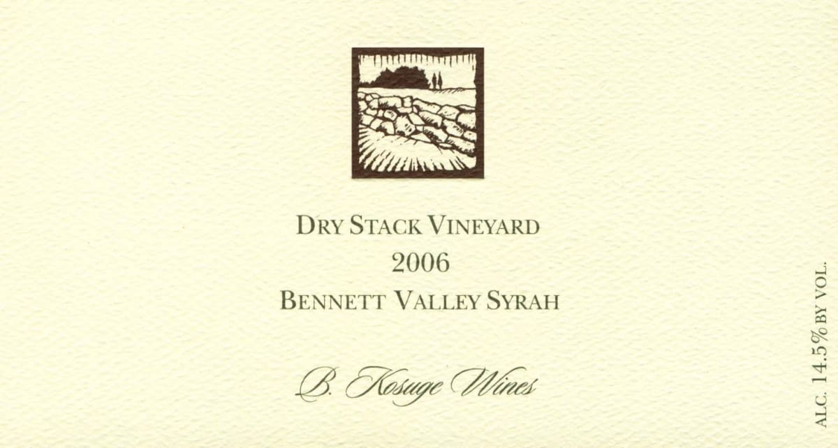 B. Kosuge Dry Stack Syrah Bennet 2006 Front Label