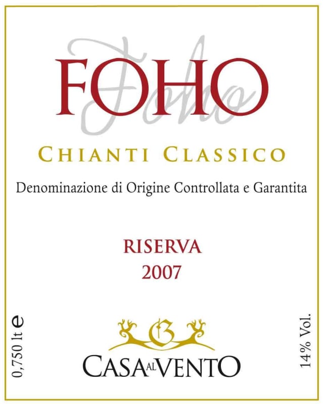 Casa al Vento Chianti Classico Foho Riserva 2007 Front Label