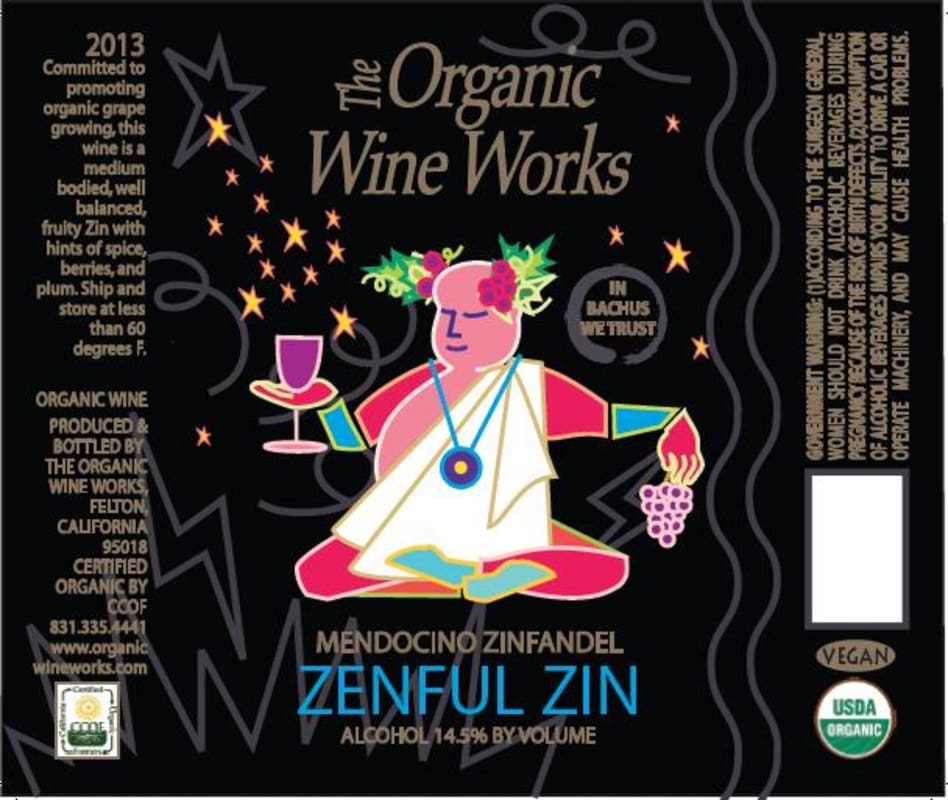 Organic Wine Works Zenful Zin Zinfandel 2013 Front Label