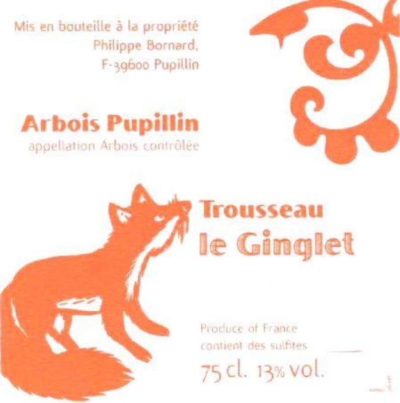 Annie et Philippe Bornard Arbois Pupillin Trousseau Le Ginglet 2009 Front Label