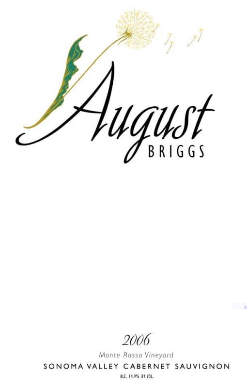 August Briggs Monte Rosso Vineyard Cabernet Sauvignon 2006 Front Label