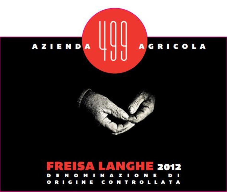 Azienda Agricola 499 Langhe Freisa 2012 Front Label