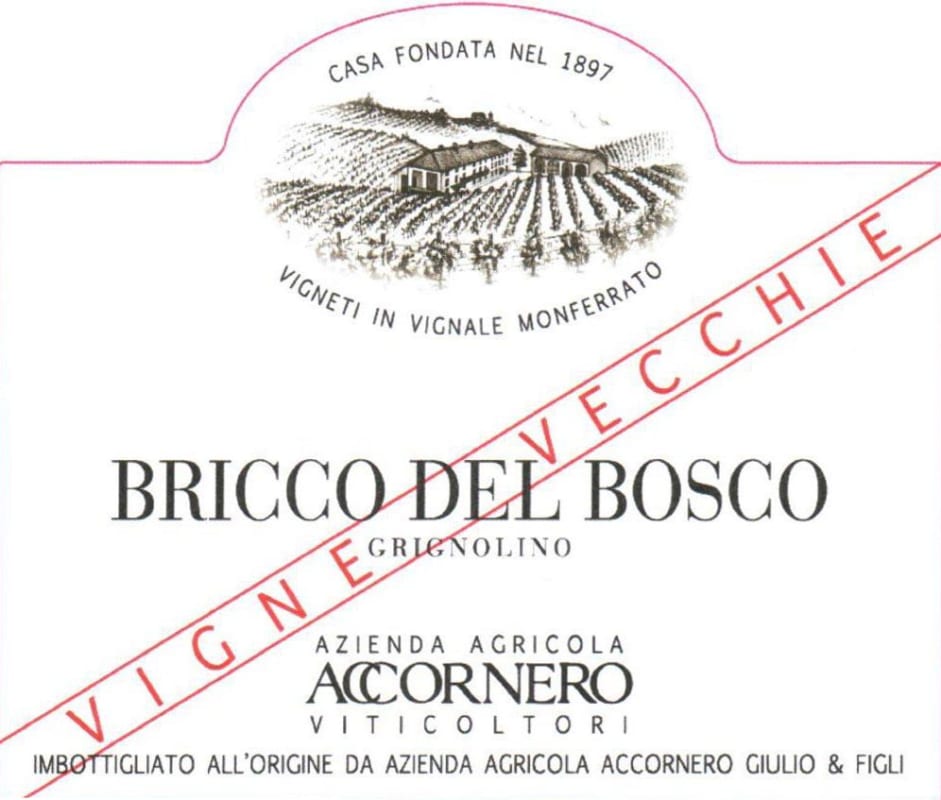 Azienda Agricola Accornero Bricco del Bosco Vigne Vecchie Grignolino 2015 Front Label