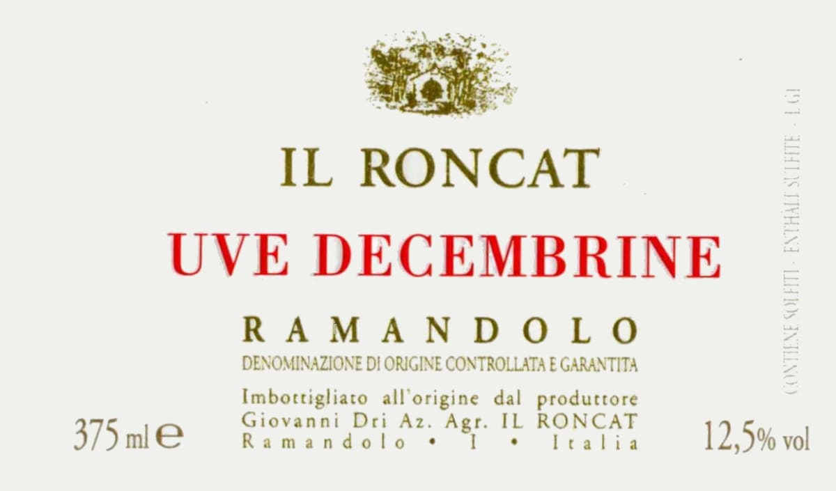 Azienda Agricola Giovanni Dri Il Roncat Uve Decembrine 2009 Front Label