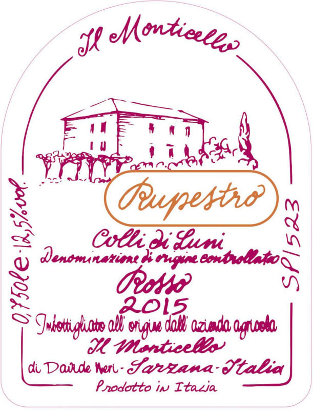 Il Monticello Colli di Luni Rupestro 2015 Front Label