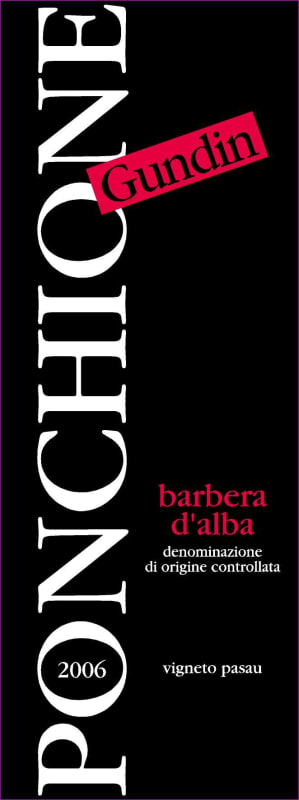 Azienda Agricola Ponchione Maurizio Barbera d'Alba Gundin Vigneto Pasau 2006 Front Label