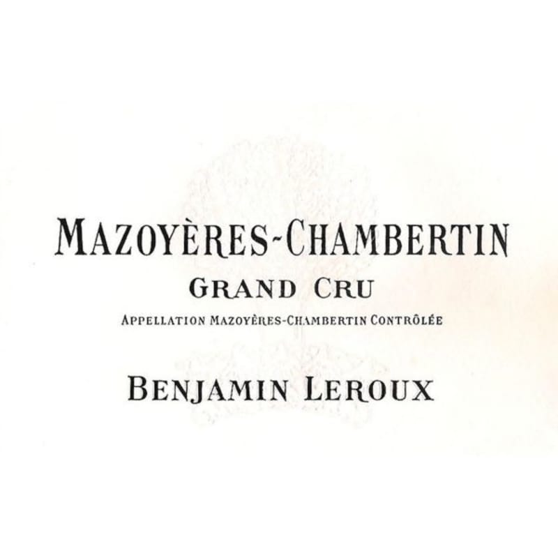 Benjamin Leroux Cote de Nuits Mazoyeres-Chambertin Grand Cru 2012 Front Label