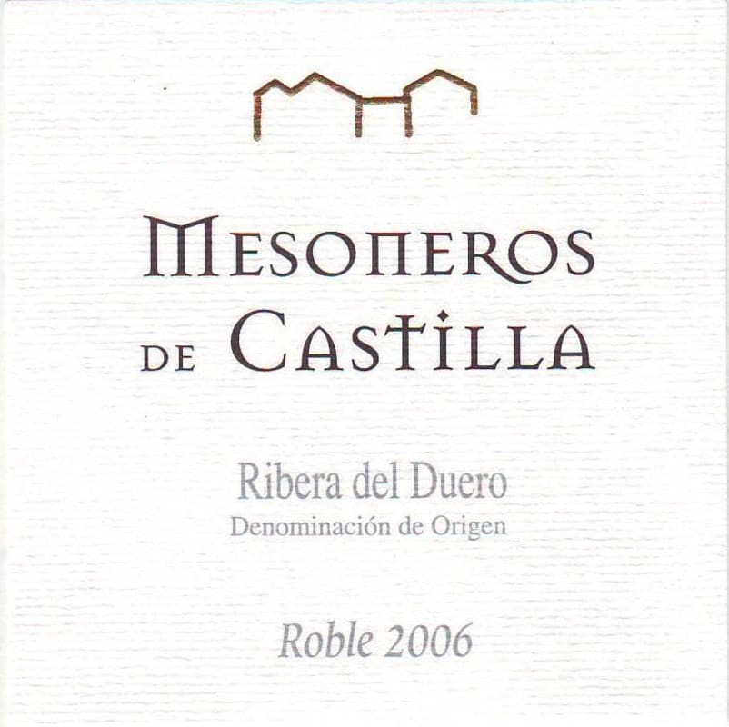 Bodegas Ismael Arroyo Mesoneros de Castilla Roble 2006 Front Label