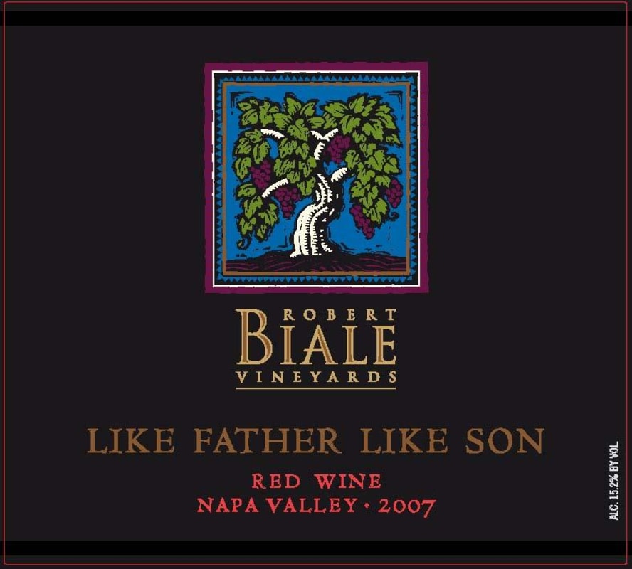 Robert Biale Vineyards Like Father like Son 2007 Front Label