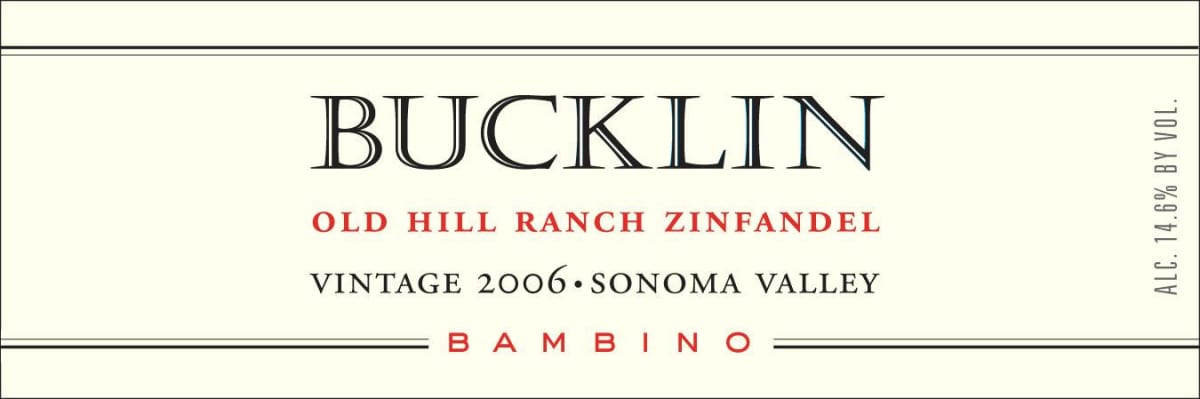 Bucklin Bambino Old Hill Ranch Zinfandel 2006 Front Label