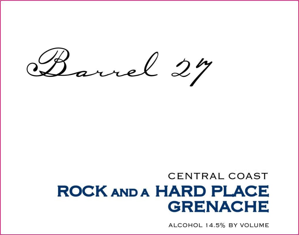 Barrel 27 Rock and a Hard Place Grenache 2011 Front Label