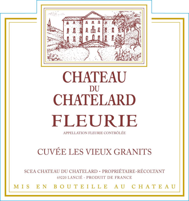 Chateau du Chatelard Fleurie Cuvee Les Vieux Granits 2013 Front Label