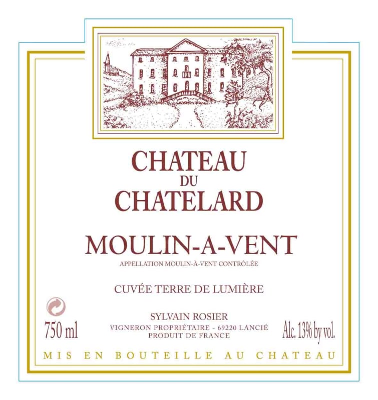 Chateau du Chatelard Moulin-a-Vent Cuvee Terre de Lumiere 2009 Front Label