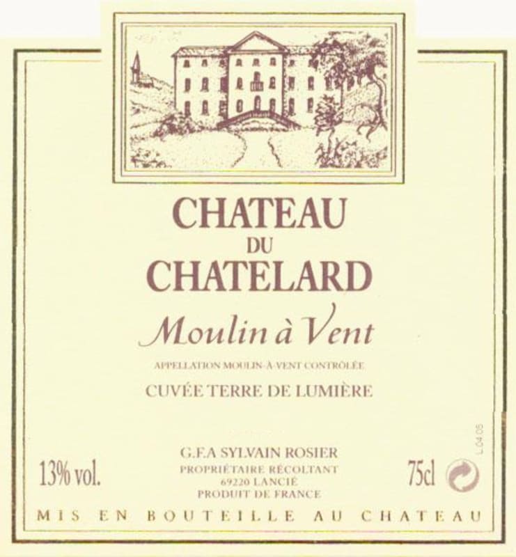 Chateau du Chatelard Moulin-a-Vent Cuvee Terre de Lumiere 2007 Front Label