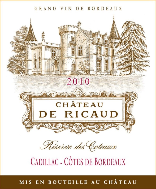 Chateau de Ricaud Cotes de Bordeaux Cadillac Reserve des Coteaux 2010 Front Label