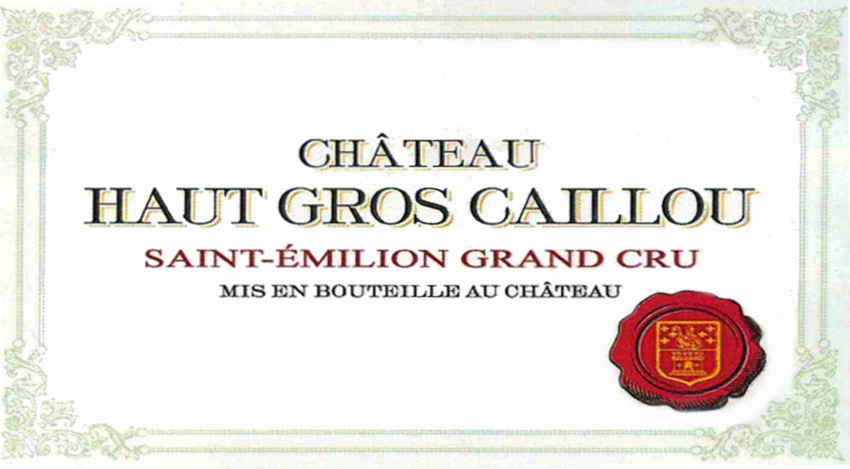 Chateau Haut Gros Caillou 2010 Front Label