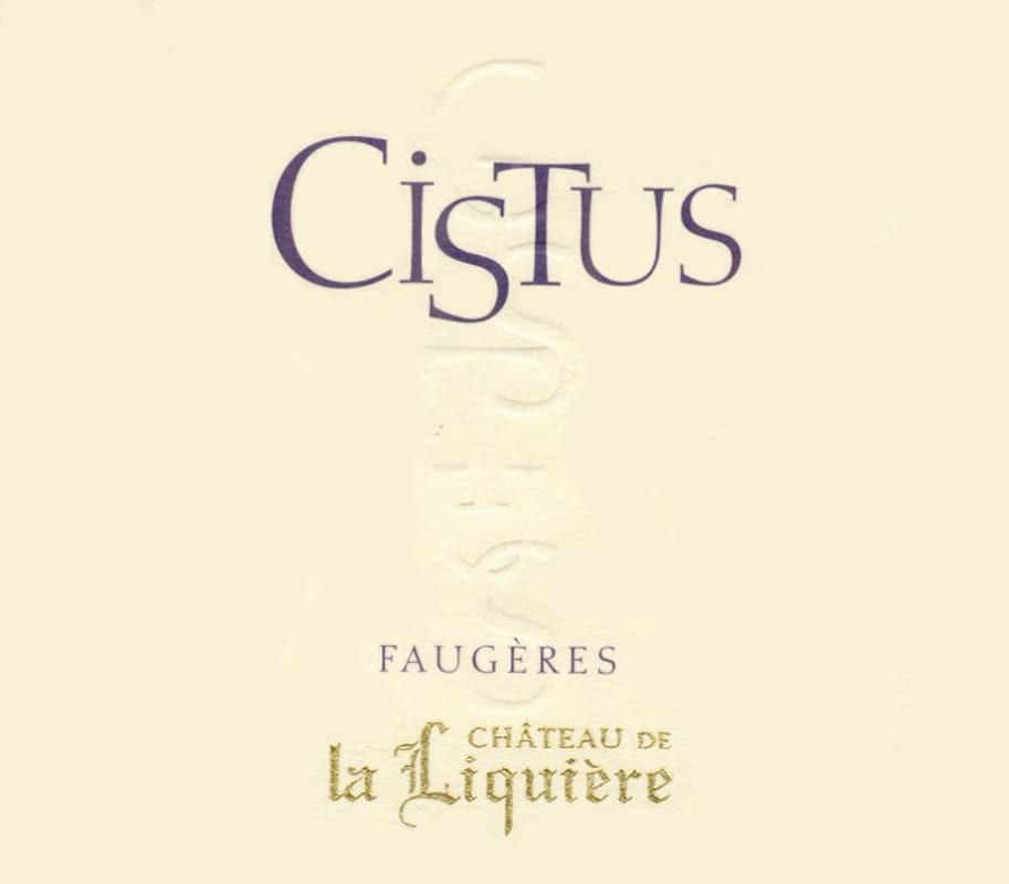 Chateau la Liquiere Faugeres Cistus 2009 Front Label