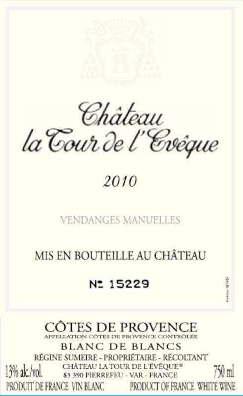 Chateau La Tour de Bishop Cotes de Provence Chateau la Tour l'Eveque Blanc De Blancs 2010 Front Label