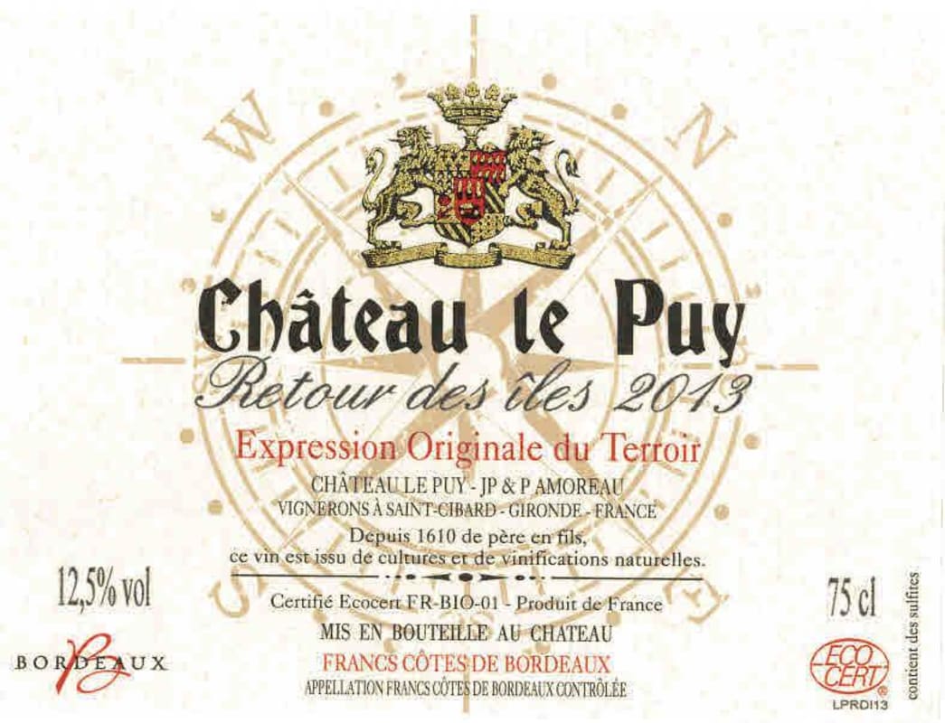 Chateau Le Puy Cotes de Bordeaux Francs Retour des Iles 2013 Front Label