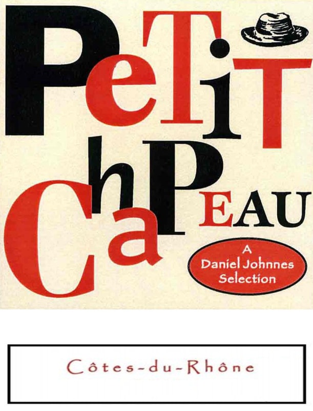 Daniel Johnnes Cotes du Rhone Petit Chapeau 2012 Front Label