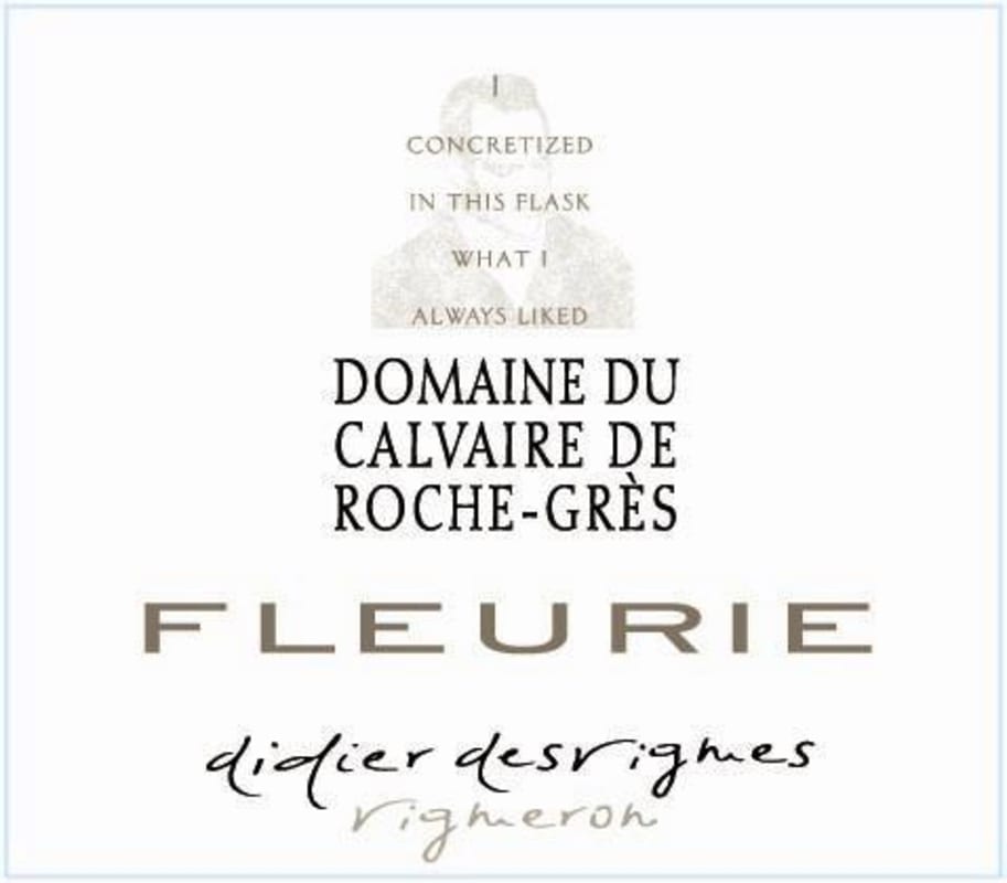 Didier Desvignes Fleurie Domaine du Calvaire de Roche-Gres 2014 Front Label