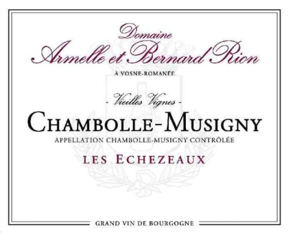 Domaine Armelle et Bernard Rion Chambolle-Musigny Les Echezeaux Vieilles Vignes 2012 Front Label