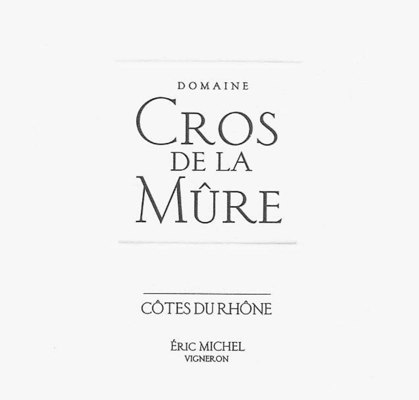 Domaine Cros de la Mure Cotes du Rhone 2014 Front Label