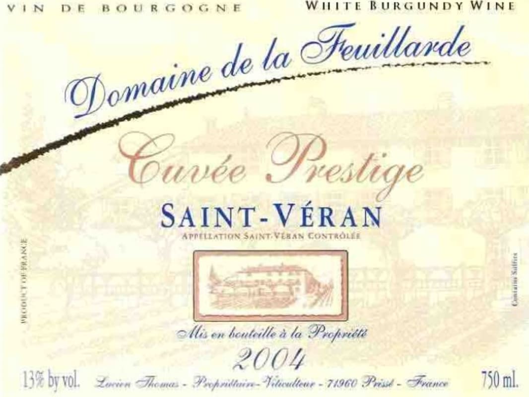 Domaine de la Feuillarde Saint-Veran Cuvee Prestige 2004 Front Label