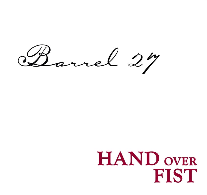 Barrel 27 Hand Over Fist Red Blend 2009 Front Label