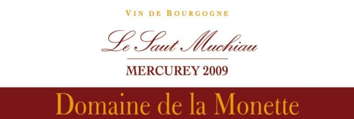 Domaine de la Monette Mercurey Le Saut Muchiau 2009 Front Label
