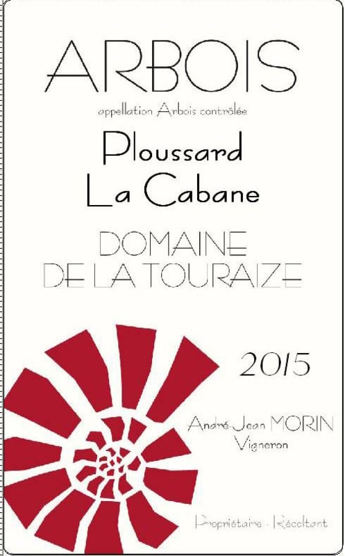 Domaine de la Touraize Arbois La Cabane Ploussard 2015 Front Label