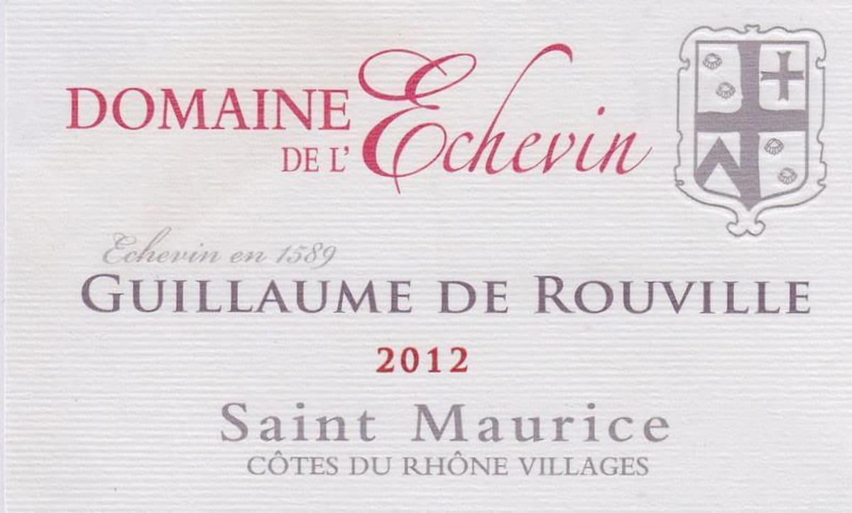 Domaine De L'Echevin Cotes du Rhone Villages Saint Maurice Guillaume de Rouville 2012 Front Label