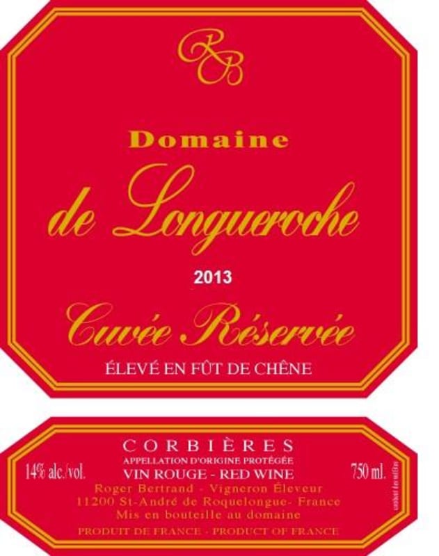 Domaine de Longueroche Corbieres Cuvee Reservee 2013 Front Label