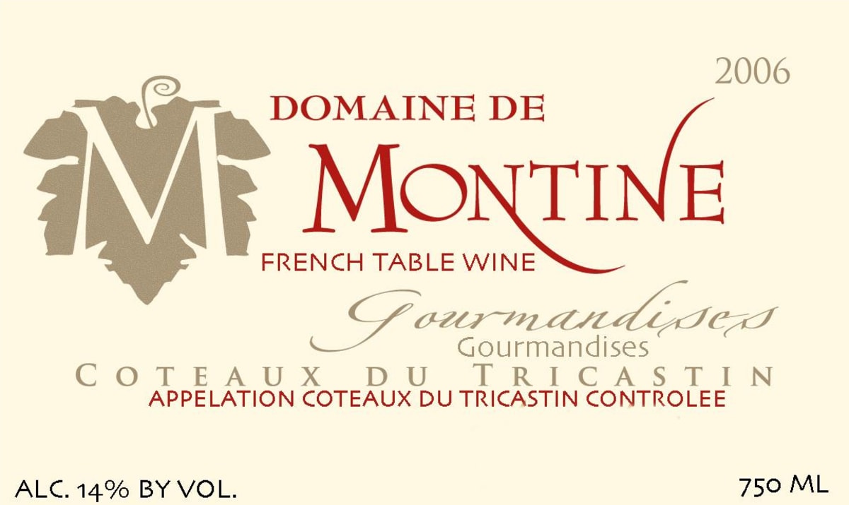 Domaine de Montine Tricastin-Grignan-les-Adhemar Gourmandises Rouge 2006 Front Label