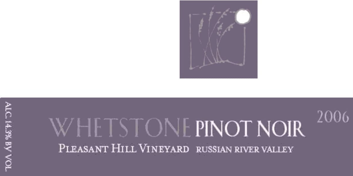 Whetstone Wine Cellars Pleasant Hill Vineyard Pinot Noir 2006 Front Label