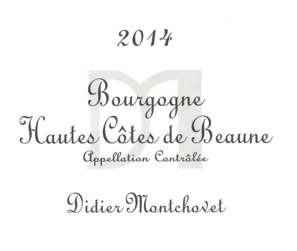 Domaine Didier Montchovet Bourgogne Hautes Cotes de Beaune Rouge 2014 Front Label