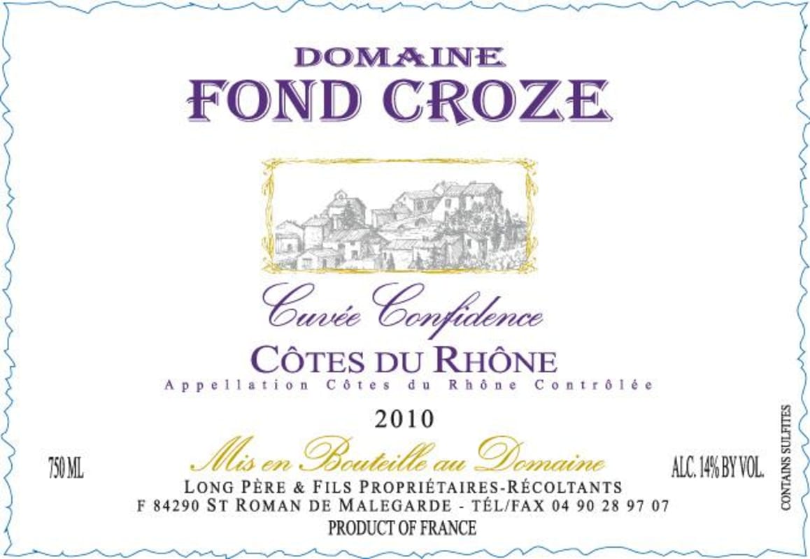 Domaine Fond Croze Cotes du Rhone Cuvee Confidence 2010 Front Label