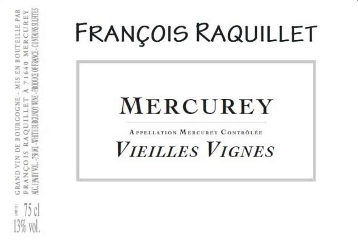 Francois Raquillet Mercurey Vieilles Vignes 2013 Front Label