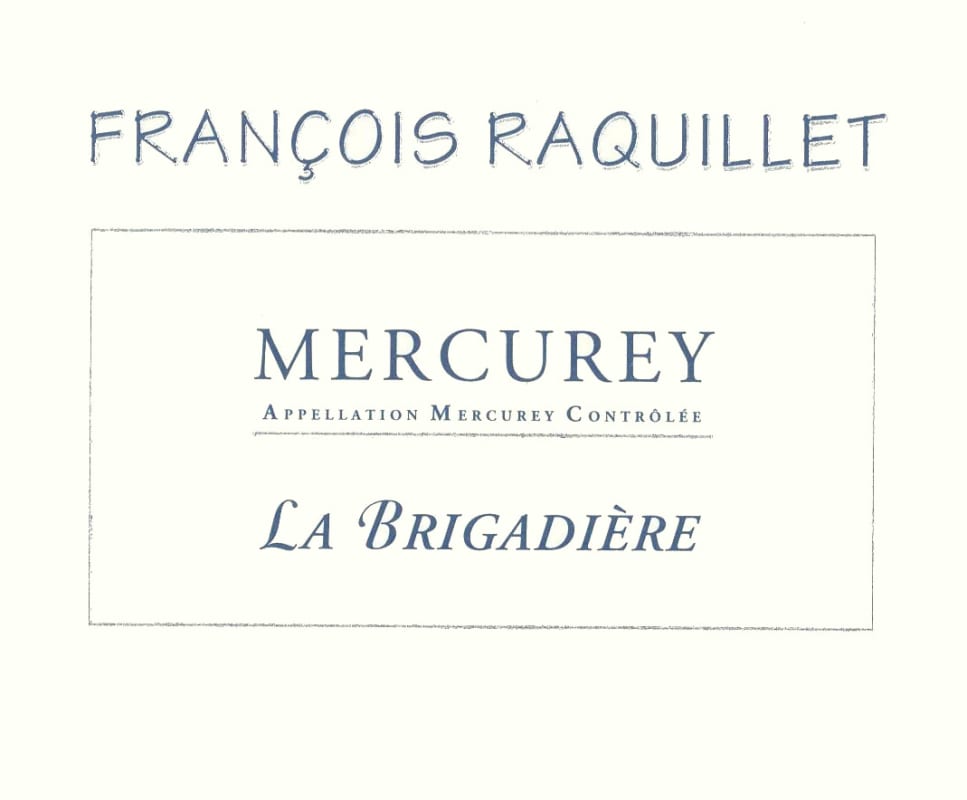 Francois Raquillet Mercurey La Brigadiere 2011 Front Label