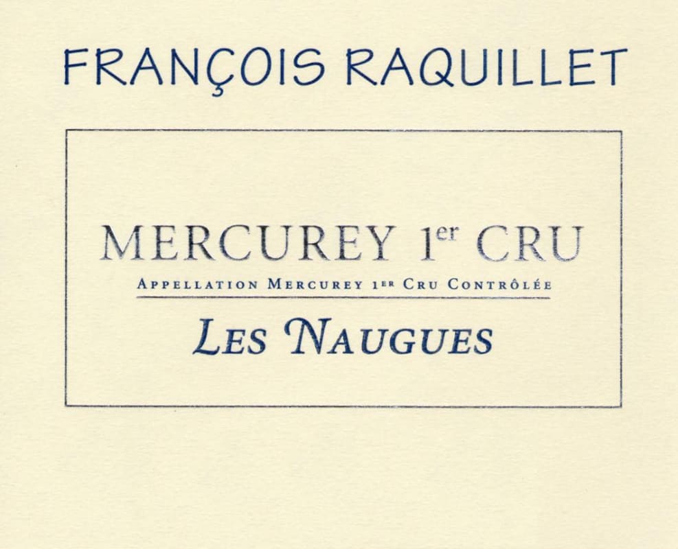 Francois Raquillet Mercurey Les Naugues Premier CRU 2012 Front Label
