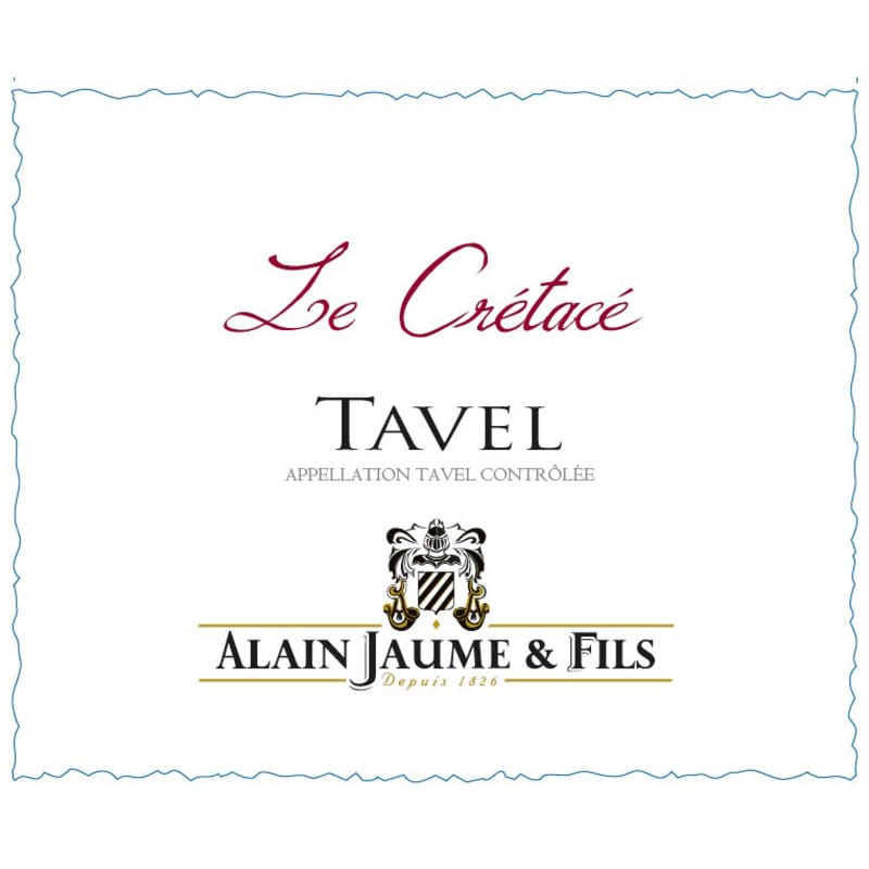 Alain Jaume Tavel Le Cretace Rose 2016 Front Label