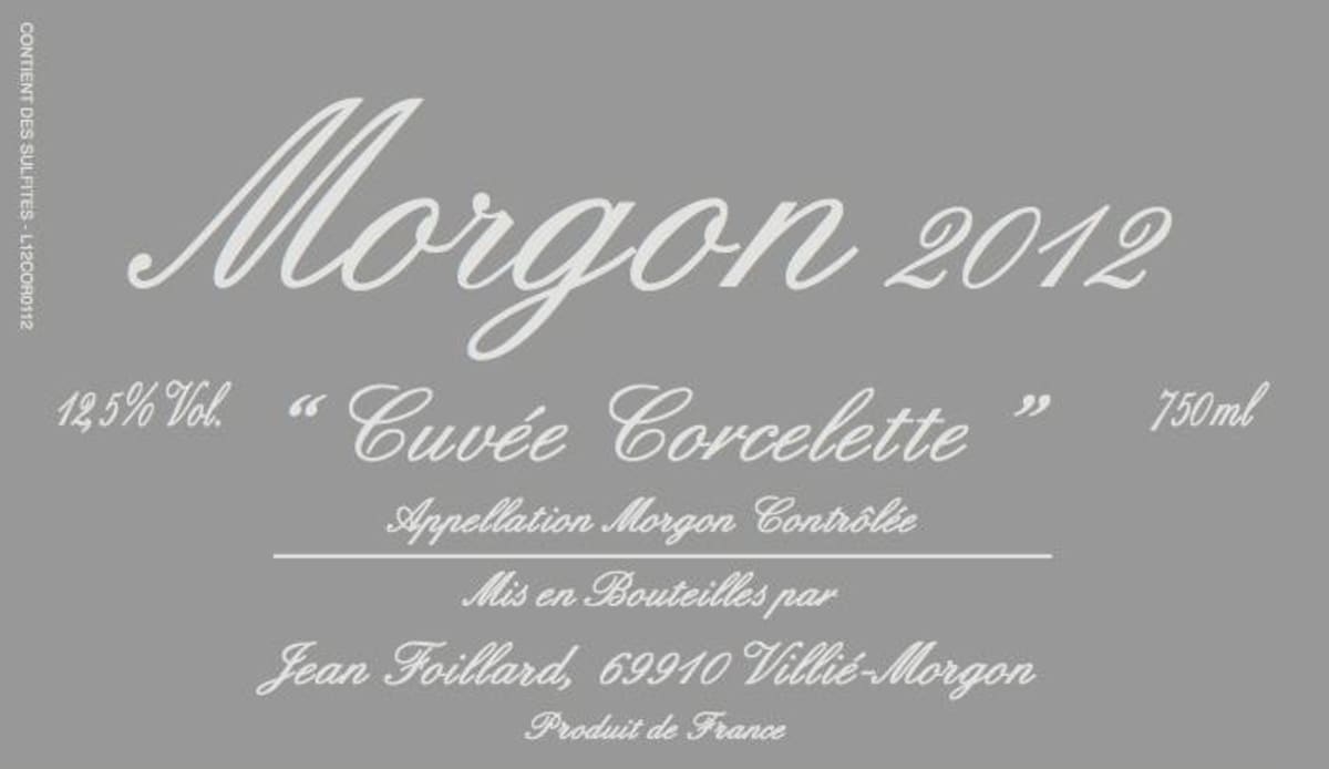 Domaine Jean Foillard Morgon Cuvee Corcelette 2012 Front Label